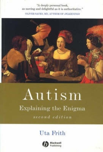 Autism: Explaining the Enigma (Cognitive Development S.) by Uta Frith