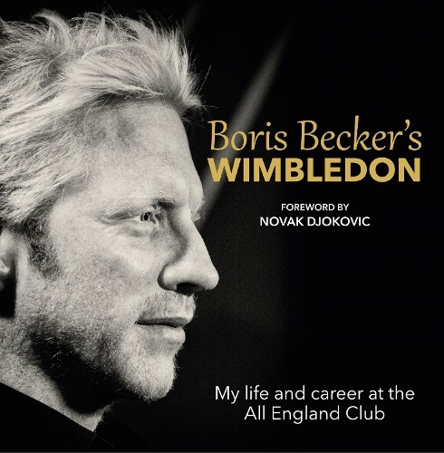 Boris Becker and Chris Bower Boris Becker's Wimbledon (Copertina rigida)