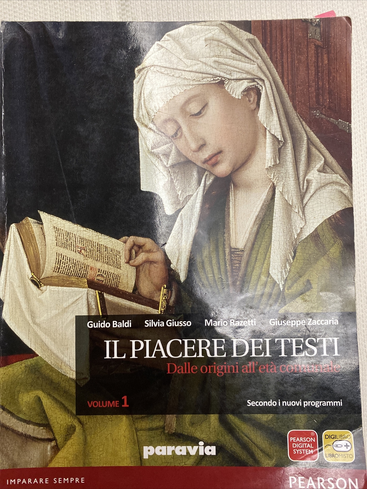 Il Piacere dei Testi, dalle origini all'età comunale Vol.1 Pearson Paravia