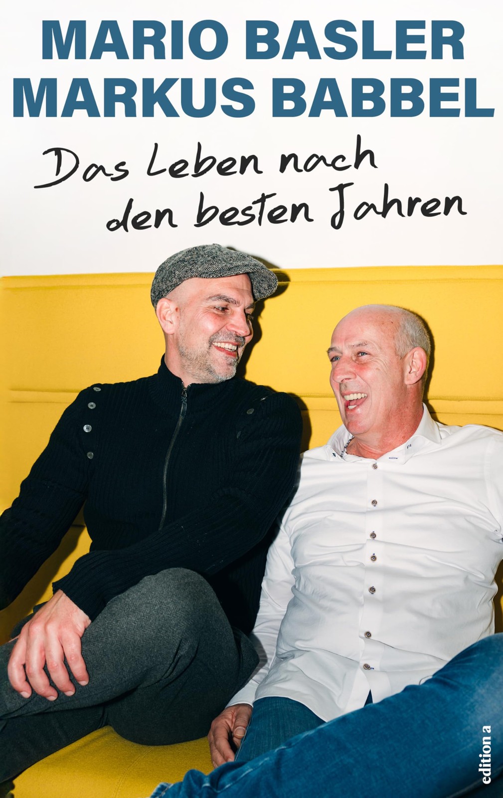 Markus Babbel Mario Basler Das Leben nach den besten Jahren (Copertina rigida)