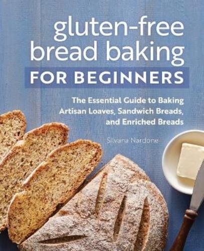 Silvana Nardone Gluten-Free Bread Baking for Beginners (Tascabile)