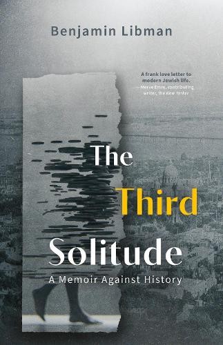 Benjamin Libman The Third Solitude (Tascabile) (PRESALE 24/07/2025)
