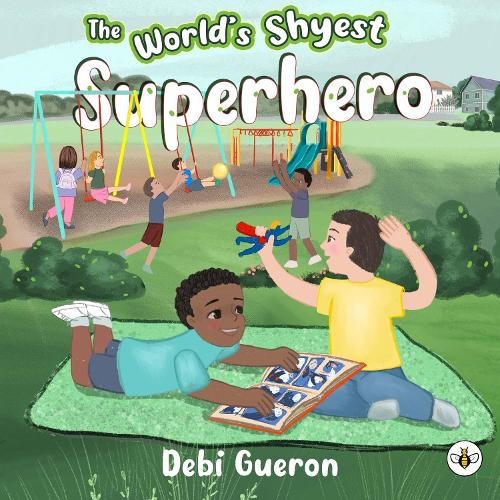 Debi Gueron The World's Shyest Superhero (Tascabile)