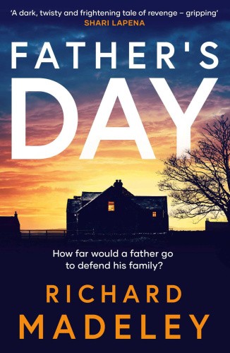 Father's Day: The gripping new revenge thriller from the Sunday Times