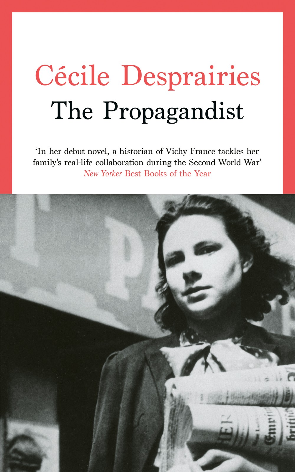 Cécile Desprairies The Propagandist (Tascabile)