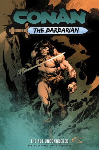 Conan the Barbarian: The Age Unconquered Vol.3 by Zub, Jim [Paperback]