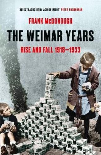 Frank McDonough The Weimar Years (Tascabile)