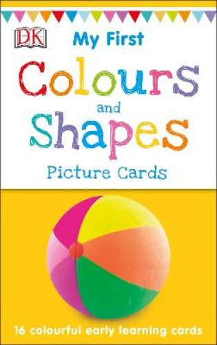 My First Colours & Shapes (My First Board Books) by DK [Cards]
