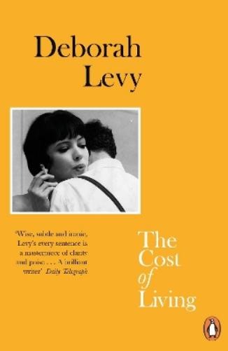 Deborah Levy The Cost of Living (Tascabile) Living Autobiography