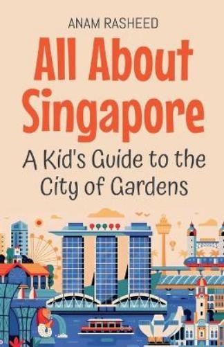 Anam Rasheed All About Singapore (Tascabile) Educational Books for Kids