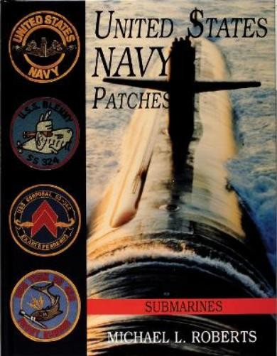 Michael L. Roberts United States Navy Patches Series (Copertina rigida)