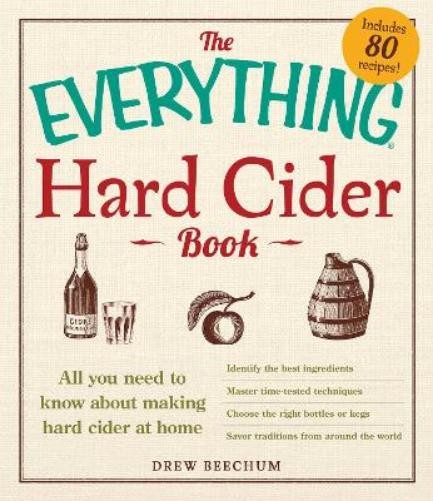 Drew Beechum The Everything Hard Cider Book (Tascabile) Everything® Series