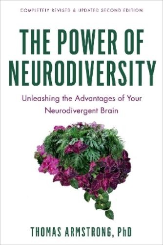 Thomas Armstrong The Power of Neurodiversity (Tascabile) (PRESALE 21/08/2025)