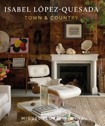 Isabel López-Quesada, Town & Country: Isabel López-Quesada [Hardback]