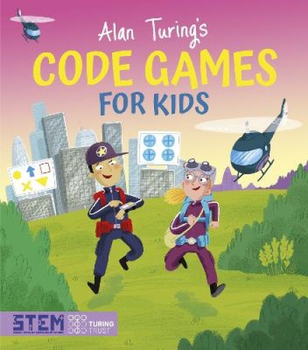 Alan Turing's Code Games for Kids (Alan Turing Puzzles It Out) by Regan, Lisa