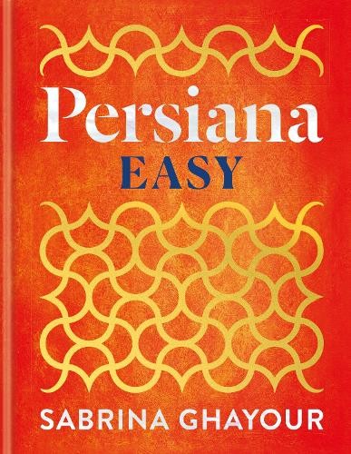 Sabrina Ghayour Persiana Easy (Copertina rigida) (PRESALE 14/08/2025)