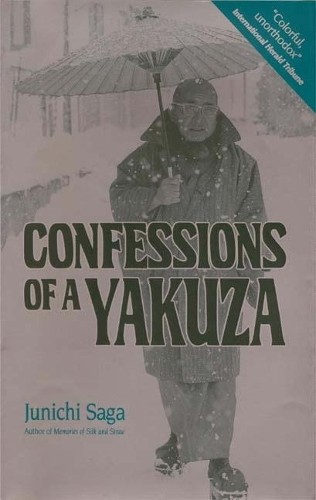 Jun'ichi Saga John Bester Confessions of a Yakuza (Tascabile)