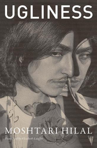 Moshtari Hilal Ugliness (Tascabile)