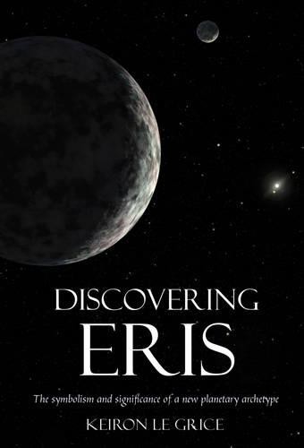 Keiron Le Grice Discovering Eris (Tascabile)