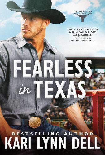 Kari Lynn Dell Fearless in Texas (Tascabile) Texas Rodeo