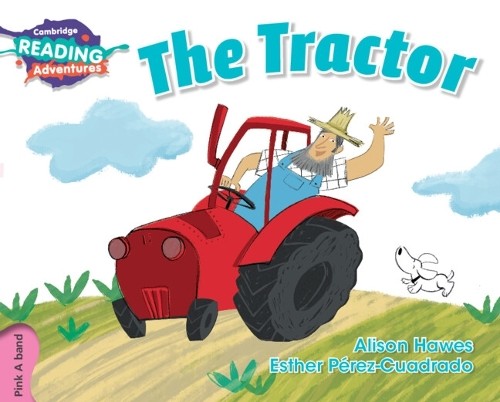 Alison Hawes Cambridge Reading Adventures The Tractor Pink A Band (Tascabile)