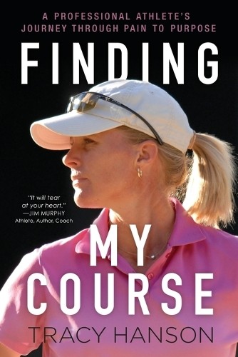 Tracy Hanson Finding My Course (Tascabile)