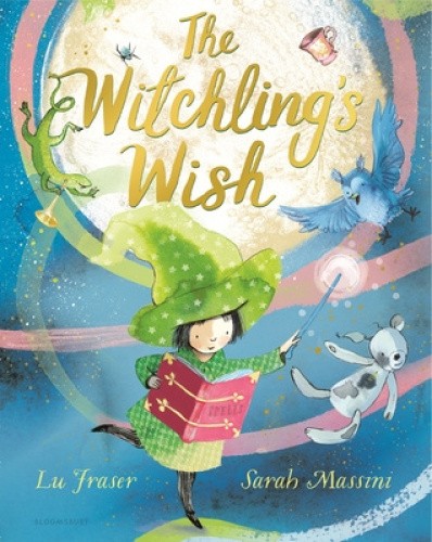 The Witchling's Wish by Lu Fraser [Hardback]