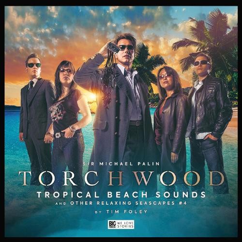 Tim Foley Torchwood #37 Tropical Beach Sounds and Other Relaxing Seascapes  (CD)