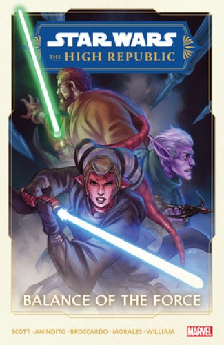 Star Wars: The High Republic Phase II Vol. 1 - Balance of the Force [Paperback]