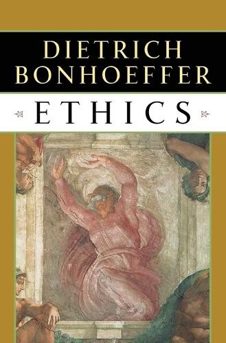 Eberhard Bethge Dietrich Bonhoeffer Ethics (Tascabile)