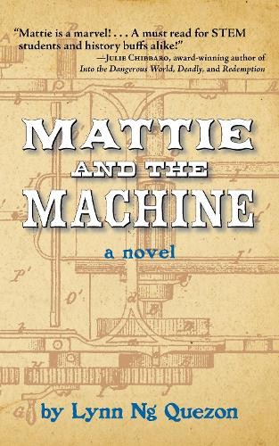 Lynn Ng Quezon Mattie and the Machine (Copertina rigida)