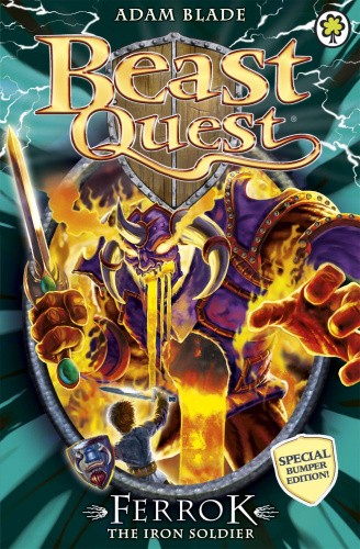 Beast Quest: Ferrok the Iron Soldier: Special 10 (Beast Quest) by Blade, Adam