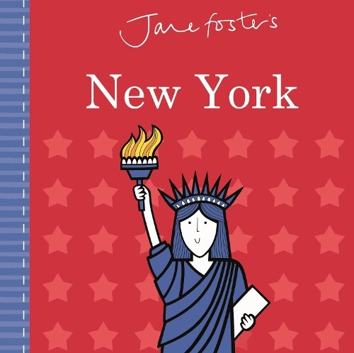Jane Foster Jane Foster's New York (Libro di cartone) Jane Foster Books