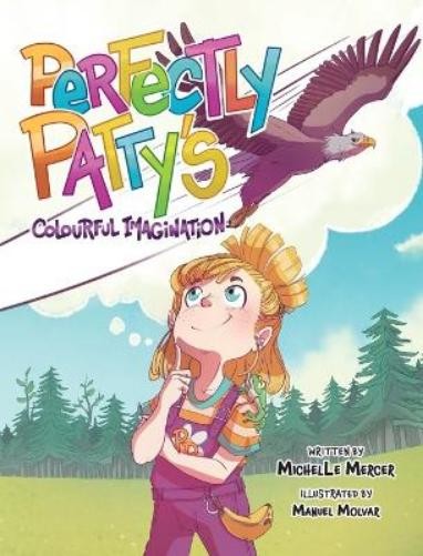 Michelle Mercer Perfectly Patty's Colourful Imagination (Copertina rigida)