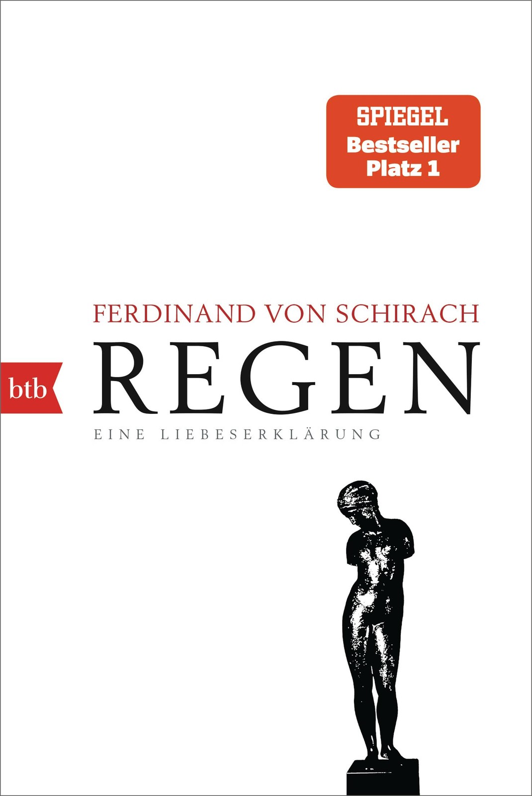 Ferdinand von Schirach Regen: Eine Liebeserklärung (Tascabile)