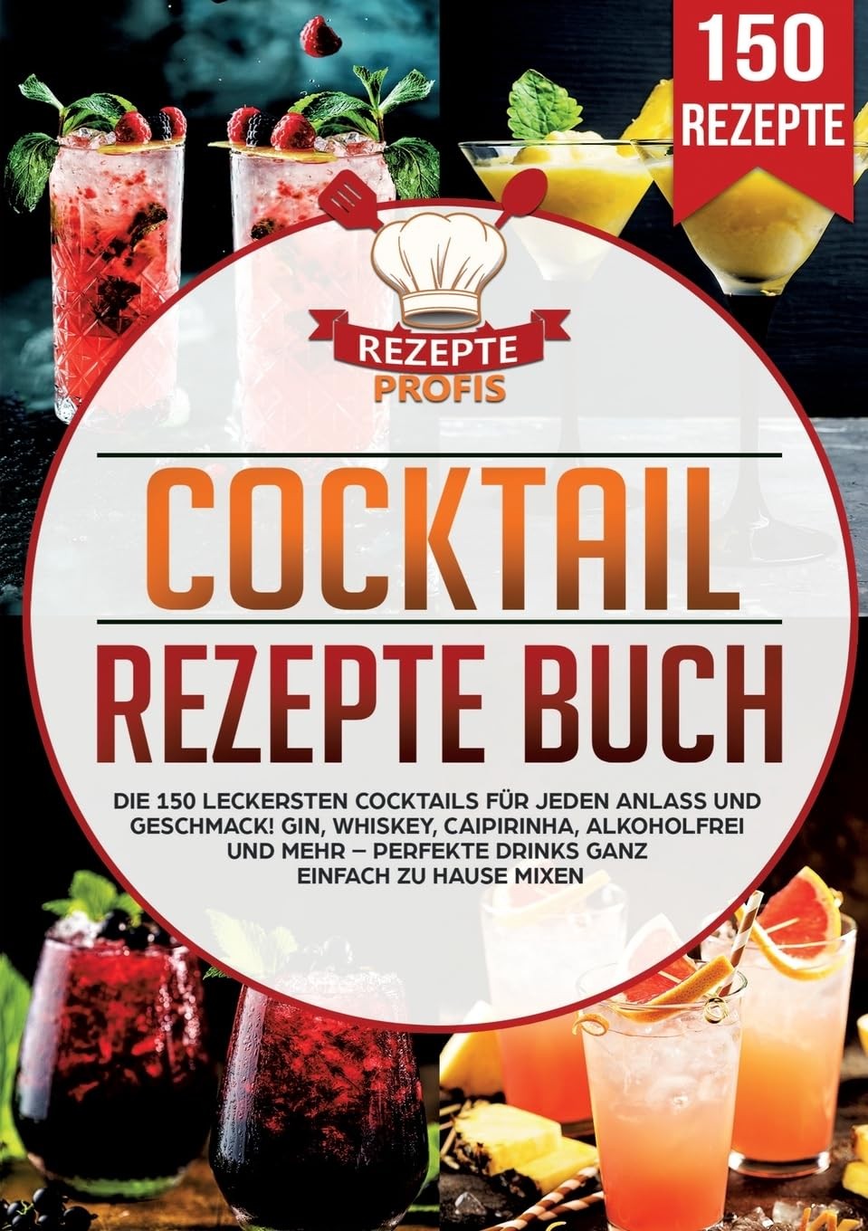 Rezepte Profis Cocktail Rezepte Buch (Tascabile)