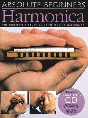 Harmonica: The Complete Picture Guide to Playing Harmonica [With CD] [Paperback]