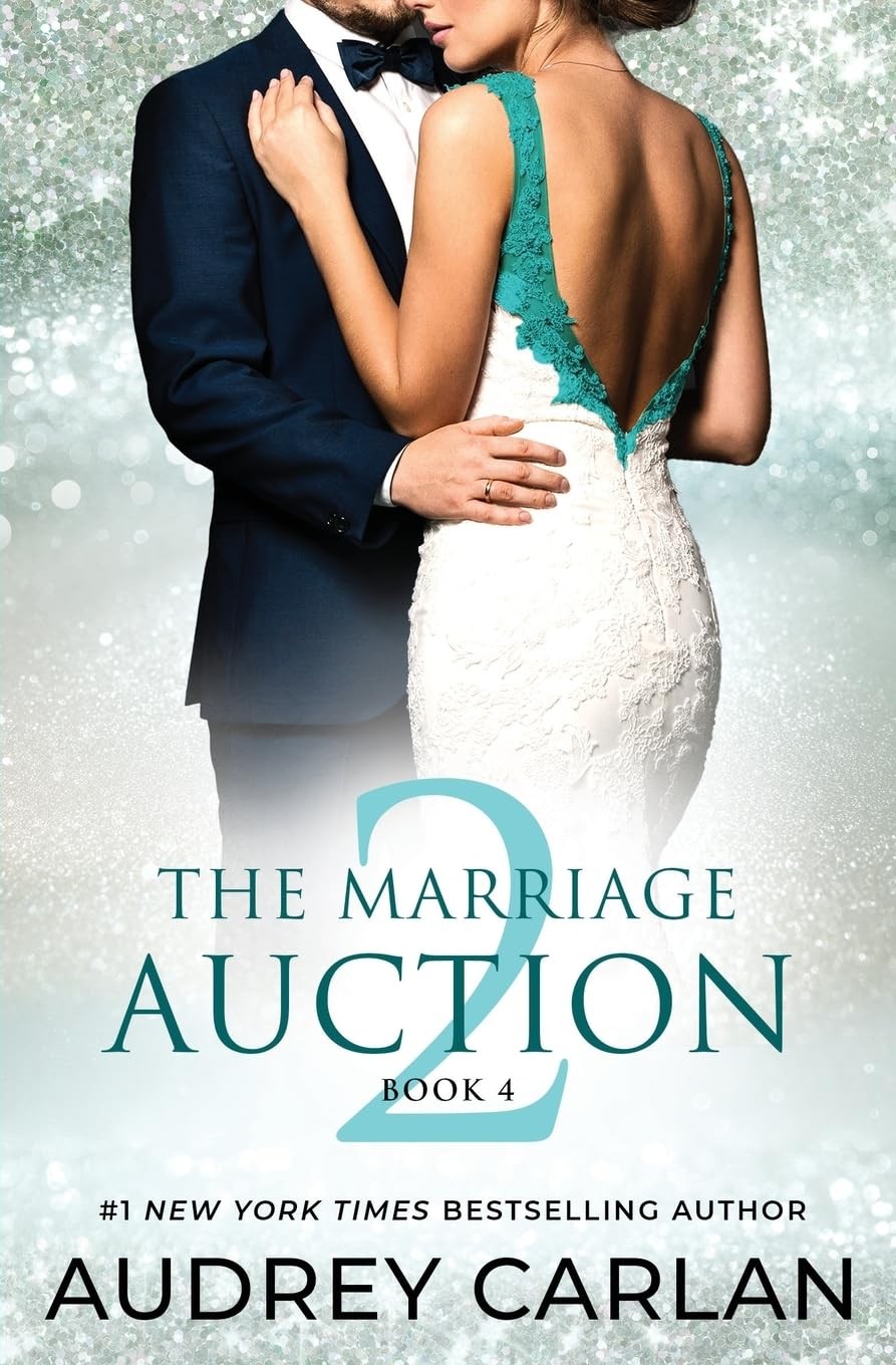 Audrey Carlan The Marriage Auction 2, Book Four (Tascabile) Marriage Auction 2