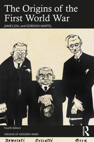 The Origins of the First World War (Origins Of Modern Wars) by Joll, James