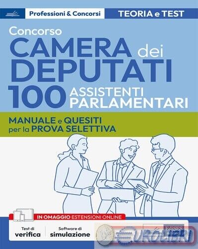 9791256020775  CONCORSO CAMERA DEPUTATI. 100 ASSISTENTI EDISES PROFESSIONALE