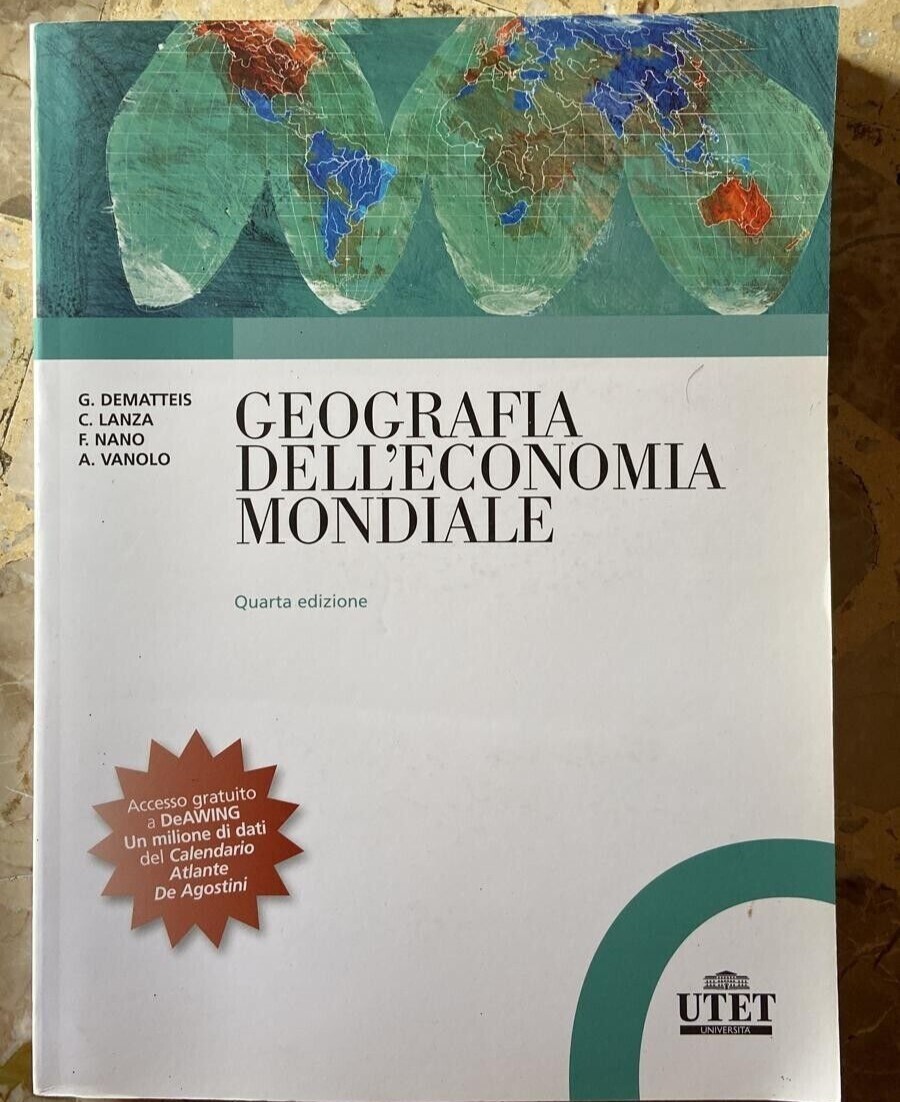 Geografia dell'economia mondiale, Dematteis, Lanza, Nano, Vanolo, 4a Edizione