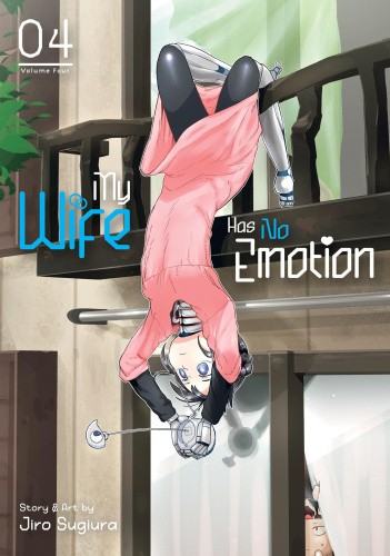 My Wife Has No Emotion Vol. 4 (My Wife Has No Emotion) by Sugiura, Jiro