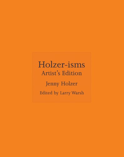 Holzer-isms: Artist's Edition (ISMs) by Jenny Holzer [Hardback]