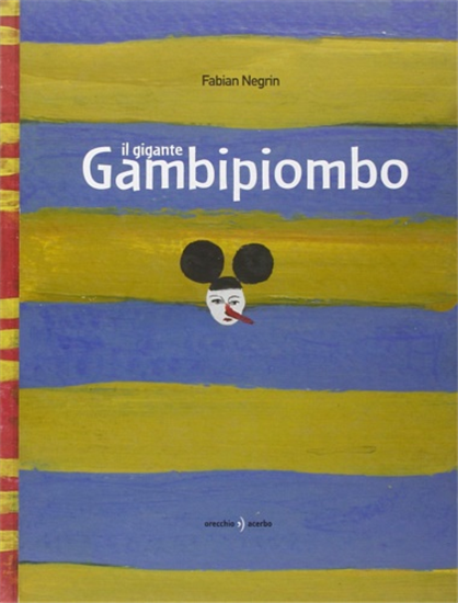 Negrin, Fabian. - Il gigante Gambipiombo.