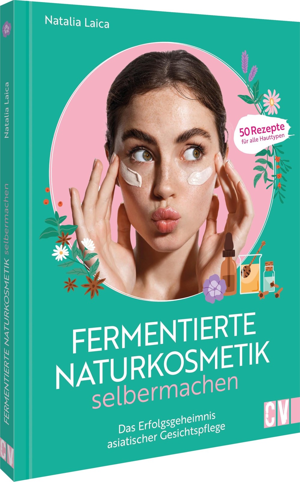 Natalia Lajca Fermentierte Naturkosmetik selber machen: Das Erfolgsg (Tascabile)