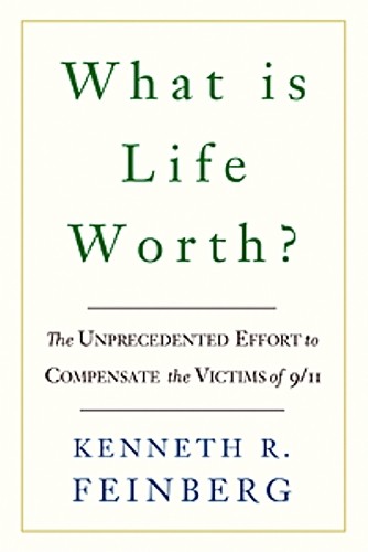 Kenneth R. Feinberg What Is Life Worth? (Tascabile)