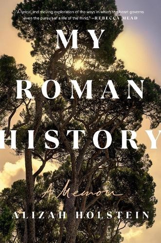 Alizah Holstein My Roman History (Copertina rigida)