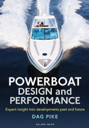 Powerboat Design and Performance: Expert Insight Into Developments Past and