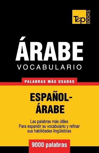 Andrey Taranov Vocabulario Español-Árabe - 9000 palabras más usadas (Tascabile)