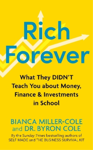 Bianca Miller-Cole Byron Cole Rich Forever (Copertina rigida)